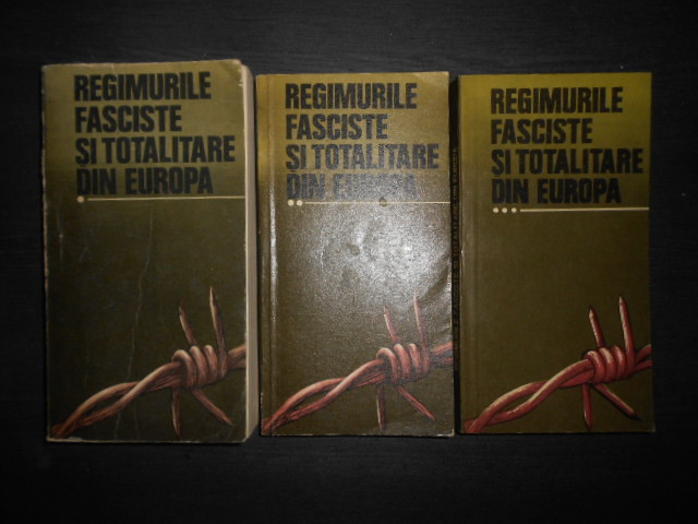 Regimurile fasciste si totalitare din Europa 3 volume 1979-1983, seria completa
