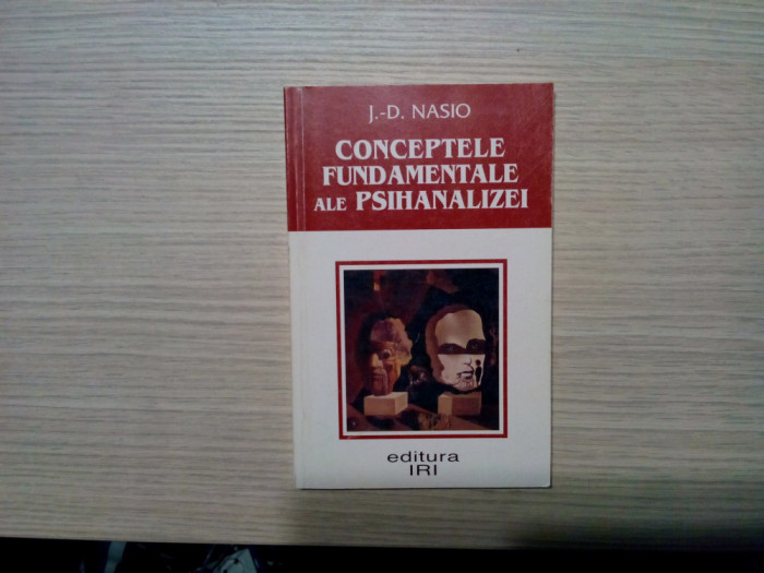 CONCEPTELE FUNDAMENTALE ALE PSIHANALIZEI - J. -D. Nasio -1999, 187 p.