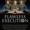 Flawless Execution: Use the Techniques and Systems of America&#039;s Fighter Pilots to Perform at Your Peak and Win the Battles of the Business