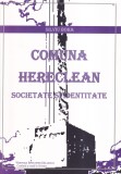 Silviu Boha - Comuna Herecan. Societate si identitate - Carte Istorie, 2010, 297 pagini, brosata, 13x20 cm, romana, stare buna
