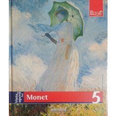 Viata si opera lui Monet (Colectia Pictori de Geniu, Adevarul, Vol. 5)