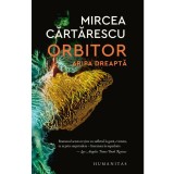 Orbitor. Aripa dreapta - Mircea Cartarescu - Humanitas