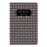 Silas Marner (Chiltern Classic)