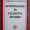 Introducere in filosofia istoriei / Mircea Florian