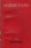 Ion Agirbiceanu - Arhanghelii vol.1+2 - 128505