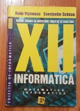 Informatica clasa a XII-a matematica-informatica de Radu Visinescu