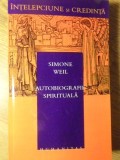 Autobiografie Spirituala Simone Weil - Humanitas, 2004, Romana, Filosofie, Carte Paperback