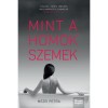 Mint a homokszemek - Mezei Petra