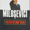 MILOSEVICI, PORTRETUL UNUI TIRAN-DUSKO DODER, LOUISE BRANSON-221782