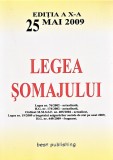 Legea somajului editia A-X-A 25 mai 2009