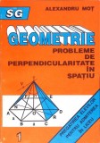 GEOMETRIE. PROBLEME DE PERPENDICULARITATE IN SPATIU-ALEXANDRU MOT-349862