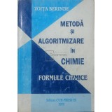 Zoita Berinde - Metoda si algoritmizare in chimie - Formule chimice (Editia: 1999)