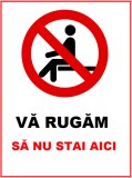 Placuta va rugam sa nu stai aici