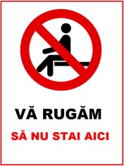 Placuta va rugam sa nu stai aici foto