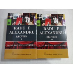 TEATRU ROMANESC CONTEMPORAN ( 2 VOLUME) - RADU F. ALEXANDRU RECVIEM I, II