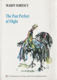 Marin Sorescu - The past Perfect of Flight, 2004