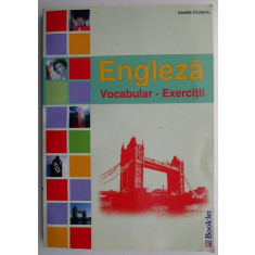 Engleza (Vocabular &ndash; Exercitii) &ndash; Cecilia Croitoru
