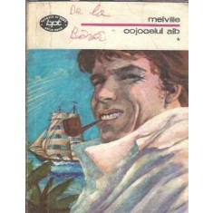 Cojocelul alb (volumul 1) - Herman Melville
