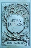 Leigh Bardugo - Legea lupilor (seria Nikolai Lantsov, volumul 2)