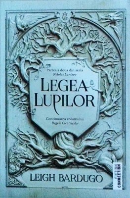 Leigh Bardugo - Legea lupilor (seria Nikolai Lantsov, volumul 2) foto