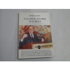 FALSIFICATORII ISTORIEI - Marius MIOC