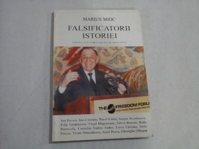 FALSIFICATORII ISTORIEI - Marius MIOC foto