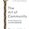 The Art of Community: Seven Principles for Belonging