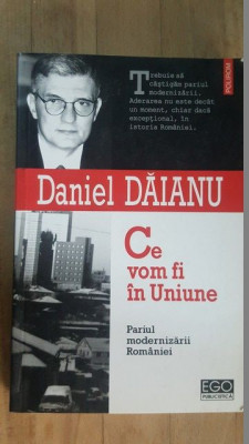 Ce vom fi in Uniune- Daniel Daianu foto