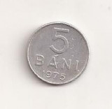 Moneda - Romania 5 bani 1975 , v11