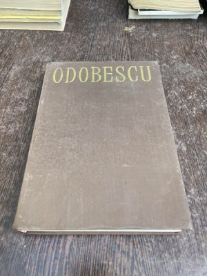 Odobescu - Opere (volumul 1. Scrieri din anii 1848-1860 Antume Postume Variante Note Anexe) foto