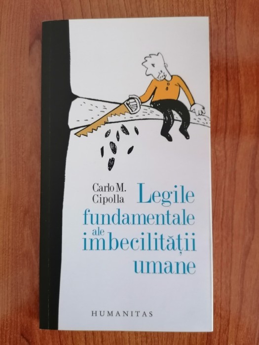 Carlo M. Cipolla, Legile fundamentele ale imbecilității umane