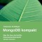 MongoDB kompakt: Was Sie