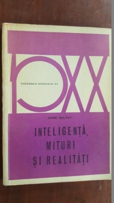 Inteligenta, mituri si realitati- Henri Salvat foto