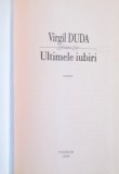 ULTIMELE IUBIRI de VIRGIL DUDA, 2008
