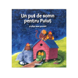 Un pui de somn pentru Puiut si alte sase povesti, editura Girasol, 2016