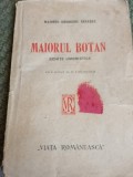 MAIORUL BOTAN Gheorghe Braescu 1921 PRINCEPS!