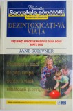 Dezintoxicati-va viata &ndash; Jane Scrivner, Carte Tratamente Naturiste