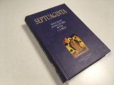 SEPTUAGINTA VOL.2 IISUS NAVE, JUDECATORII, RUTH, 1-4 REGI. EDITIA POLIROM 2004