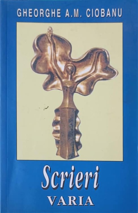 SCRIERI VOL.5 VARIA-GHEORGHI A.M. CIOBANU-248604