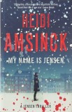 My Name is Jensen - Heidi Amsinck