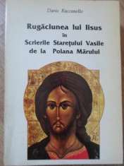 RUGACIUNEA LUI IISUS IN SCRIERILE STARETULUI VASILE DE LA POIANA MARULUI-DARIO RACCANELLO foto