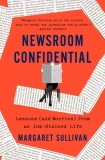 Newsroom Confidential: Lessons (and Worries) from an Ink-Stained Life, 2016