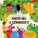 Ismerd meg a sz&ouml;rnyeidet! - Mindfulness mesek&ouml;nyv az &eacute;rzelmek elfogad&aacute;s&aacute;hoz &eacute;s kezel&eacute;s&eacute;hez - Lauren Stockly