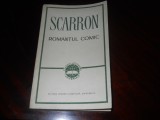 ROMANTUL COMIC -SCARRON, 1967, TRADUCERE DE RADU ALBALA