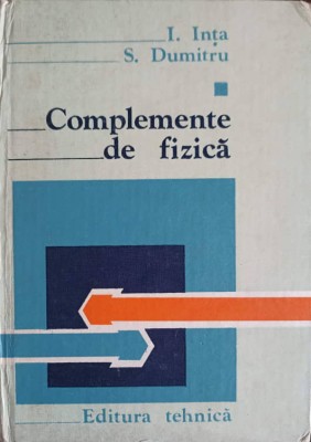 COMPLEMENTE DE FIZICA VOL.1-I. INTA, S. DUMITRU-239482 foto