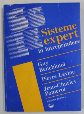 SISTEME EXPERT IN INTREPRINDERE de GUY BENCHIMOL ...JEAN - CHARLES POMEROL , 1993 foto
