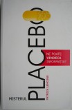 Misterul Placebo - Patrick Lemoine, Carte Psihologie, Stiinta
