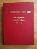 Gheorghe Gheorghiu Dej - Articole si cuvantari 1961-1962 (1962, ed. cartonata)