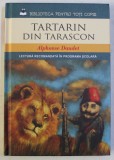 TARTARIN DIN TARASCON de ALPHONSE DAUDET , 2013