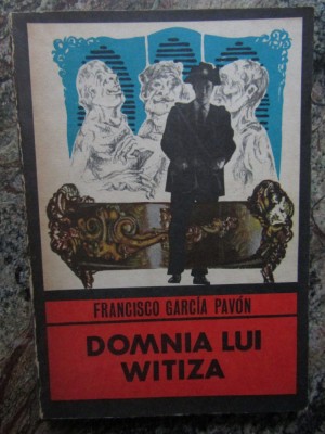 Domnia lui Witiza &amp;ndash; Francisco Garcia Pavon foto